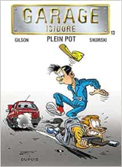 Garage Isidore - Tome 13 - Plein pot